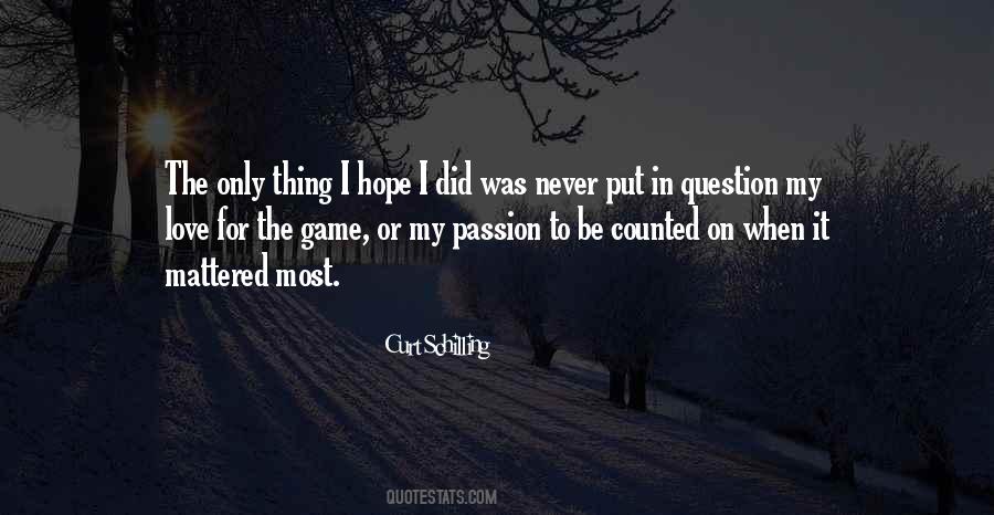 The Only Game Quotes #794844