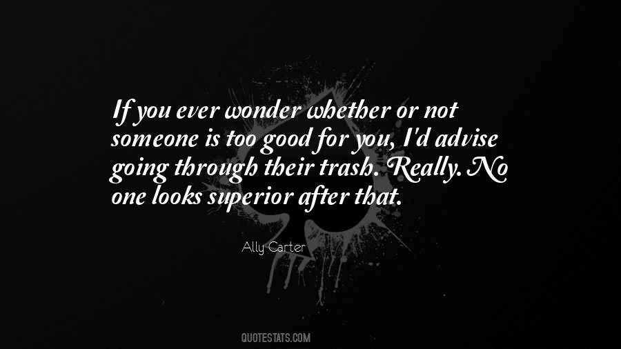 No One Is Good Quotes #568433