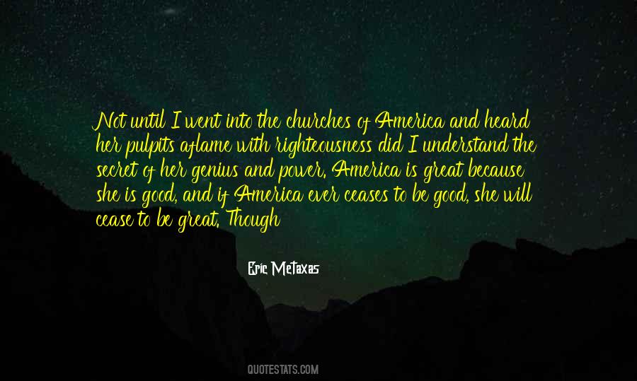 America Ceases To Be Good Quotes #792184 America Ceases To Be Good Quotes #792184