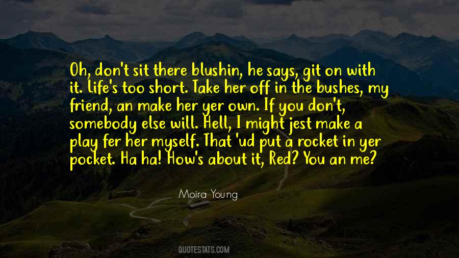 Make It On My Own Quotes #1268745