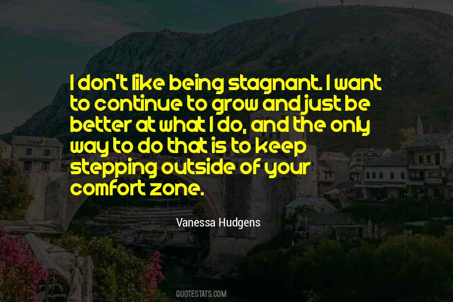 Quotes About Stepping Out Of Our Comfort Zone #350791
