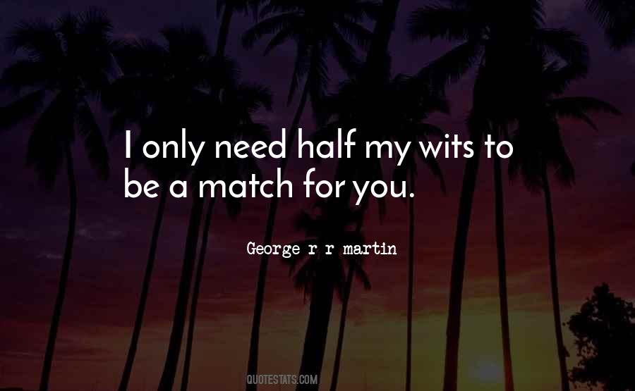 I Need Only You Quotes #1068691