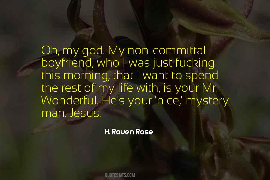 Mr Nice Quotes #1543950