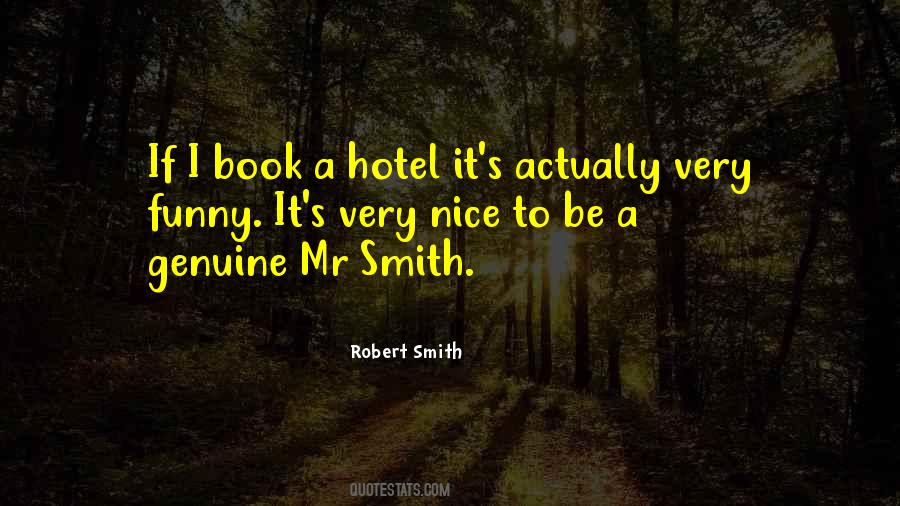 Mr Nice Quotes #1628006