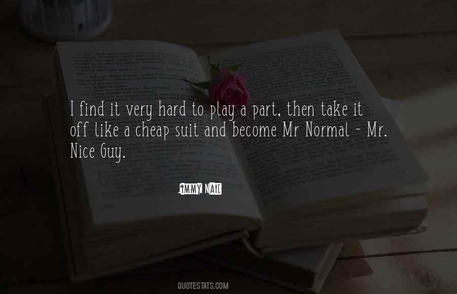 Mr Nice Quotes #674517
