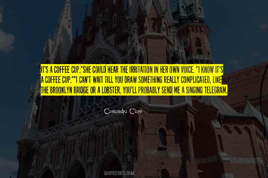 Quotes About The Brooklyn Bridge #111765