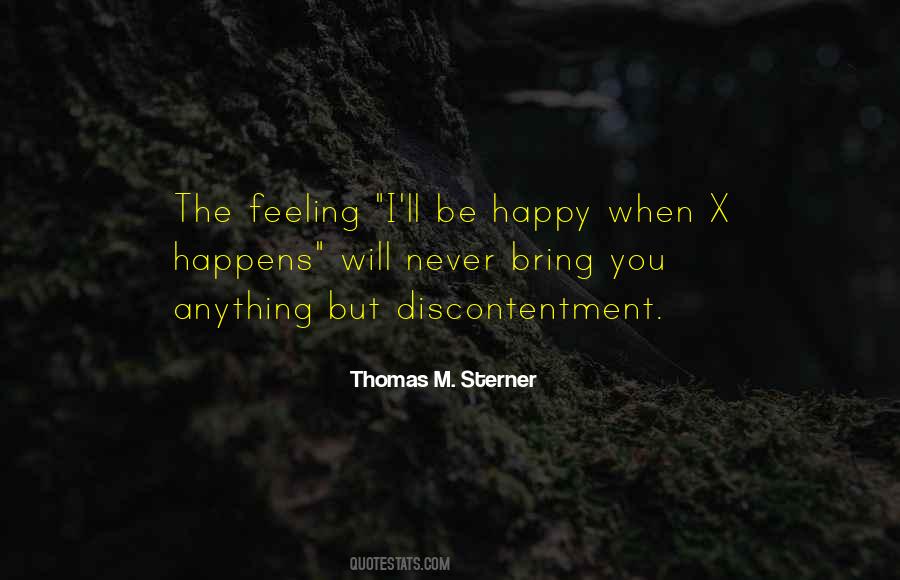 You Will Never Be Happy Quotes #1467373