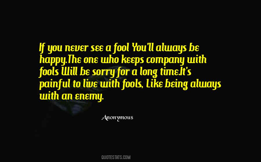 You Will Never Be Happy Quotes #1597341