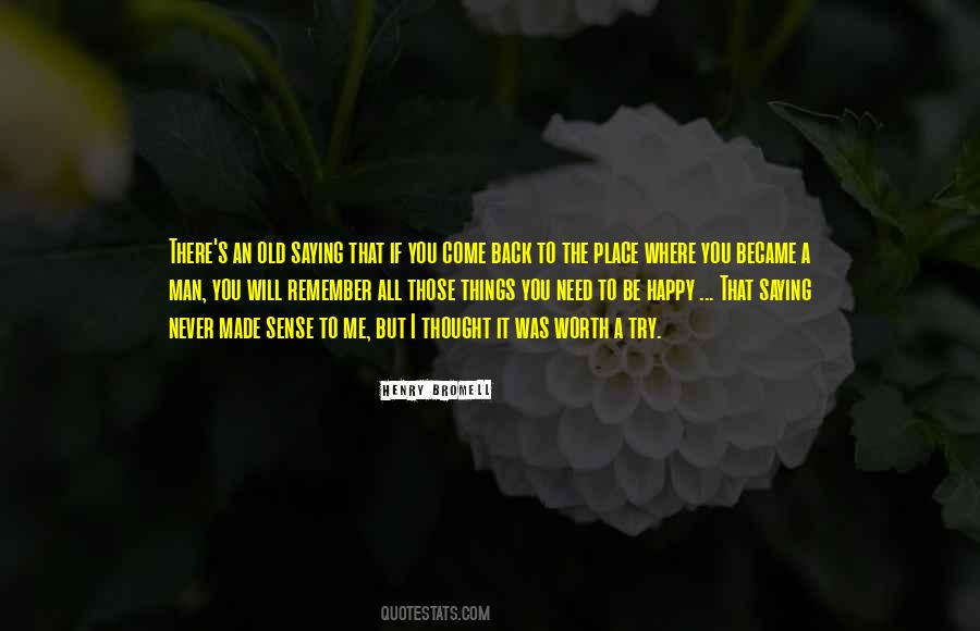 You Will Never Be Happy Quotes #721393