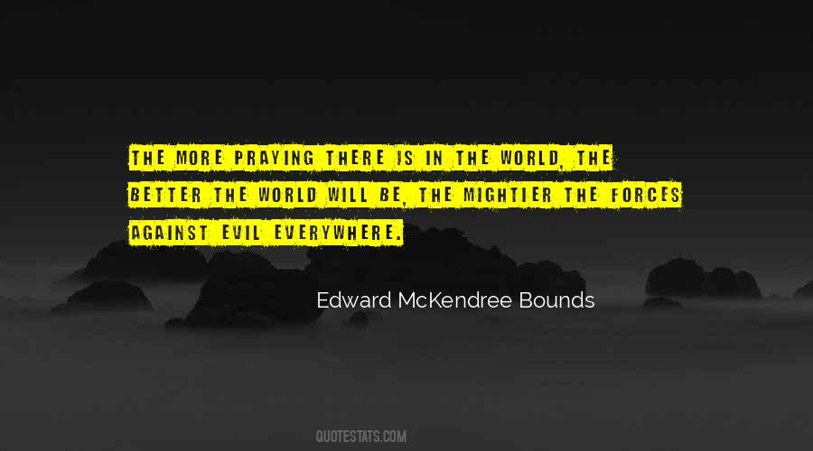 Evil Is Everywhere Quotes #251660