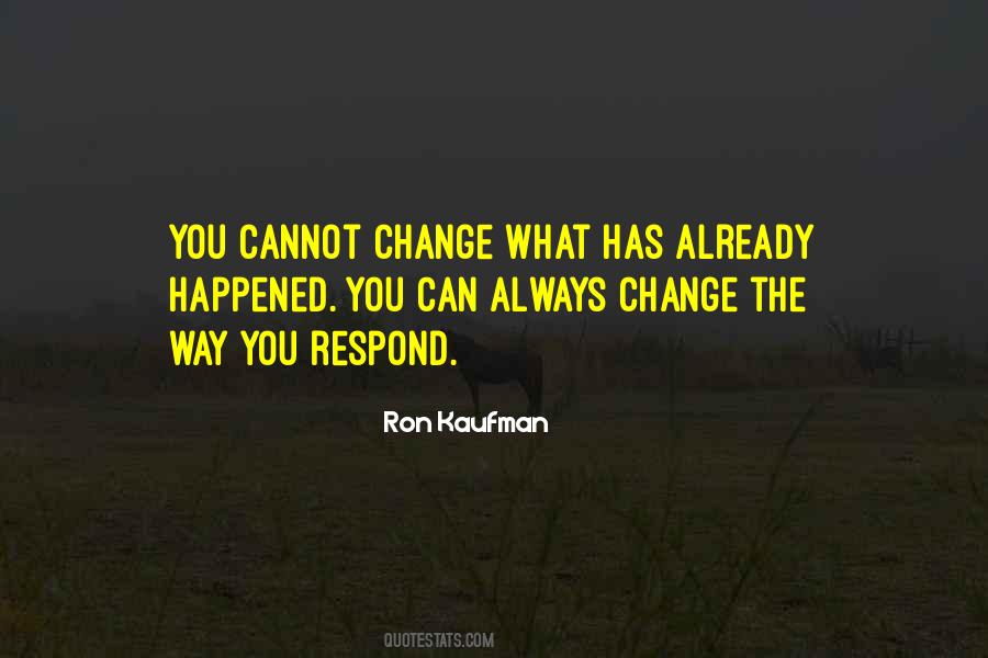Way You Respond Quotes #1452689