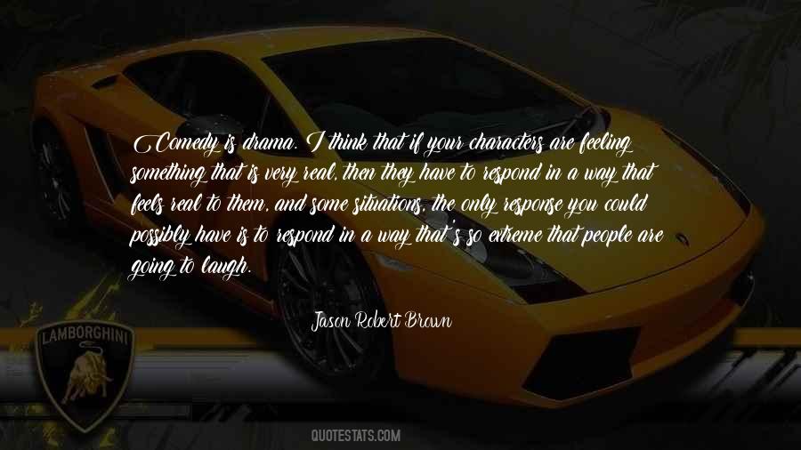 Way You Respond Quotes #669540