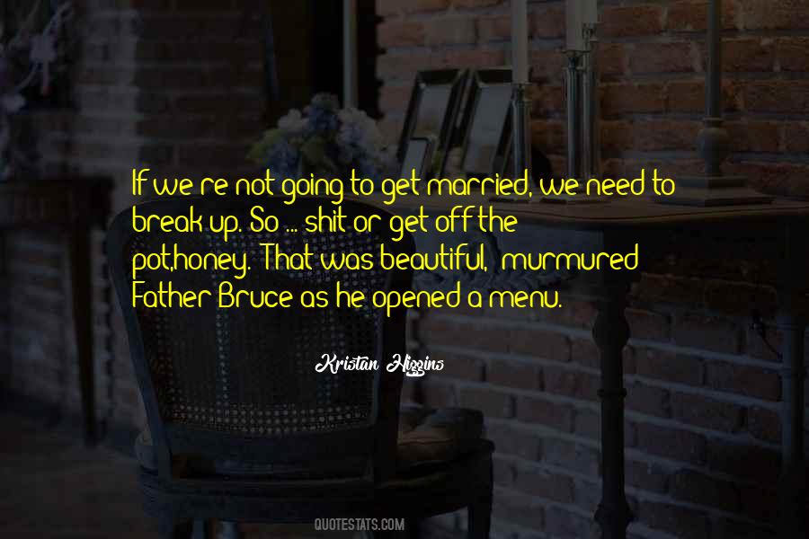 Going To Break Up Quotes #1263191