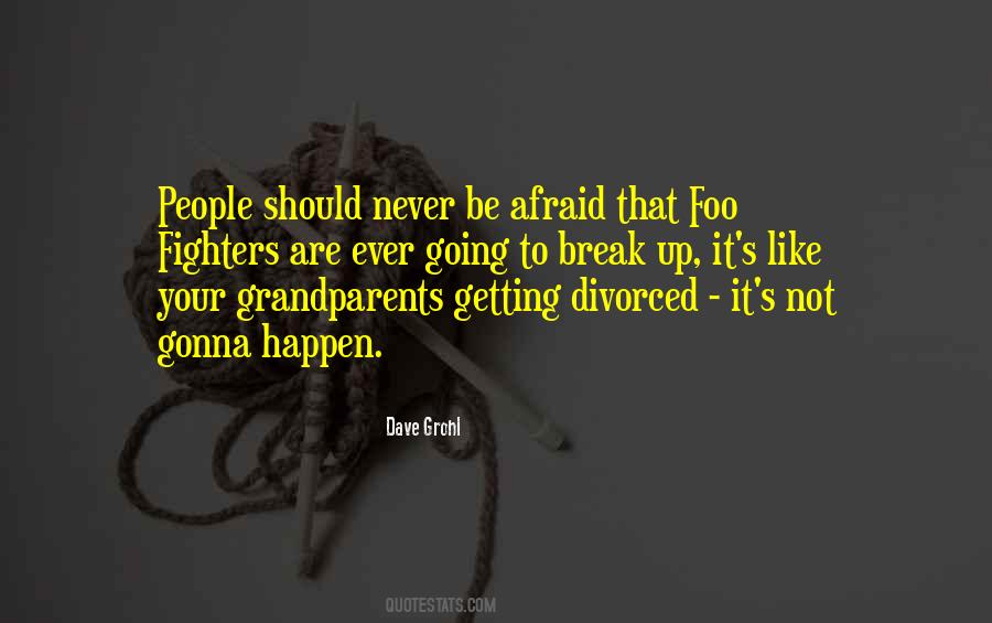 Going To Break Up Quotes #1371163