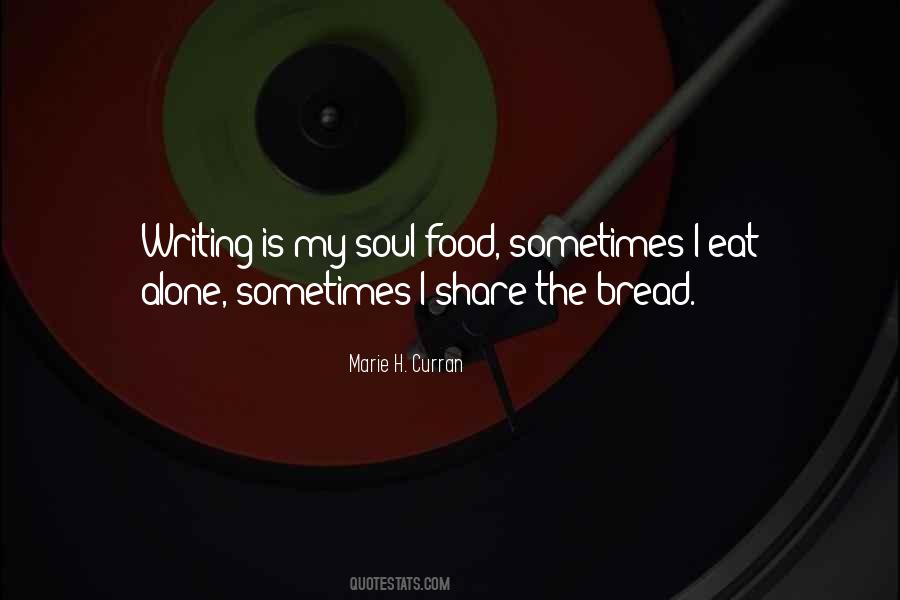 I Would Rather Eat Alone Quotes #1720088