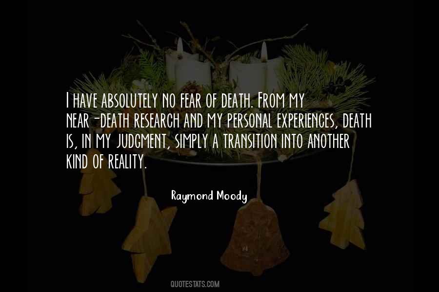 I Have No Fear Of Death Quotes #1729474