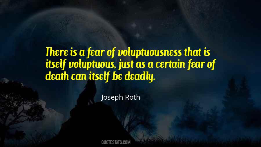 I Have No Fear Of Death Quotes #48945