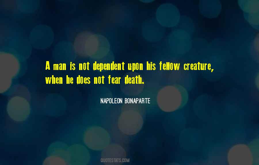 I Have No Fear Of Death Quotes #60737