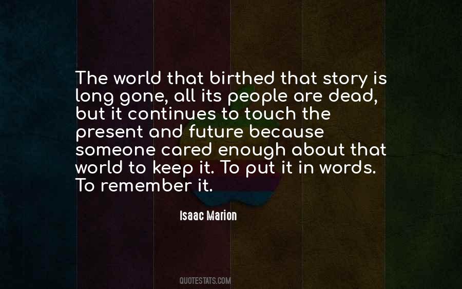 To Remember Someone Quotes #1557474