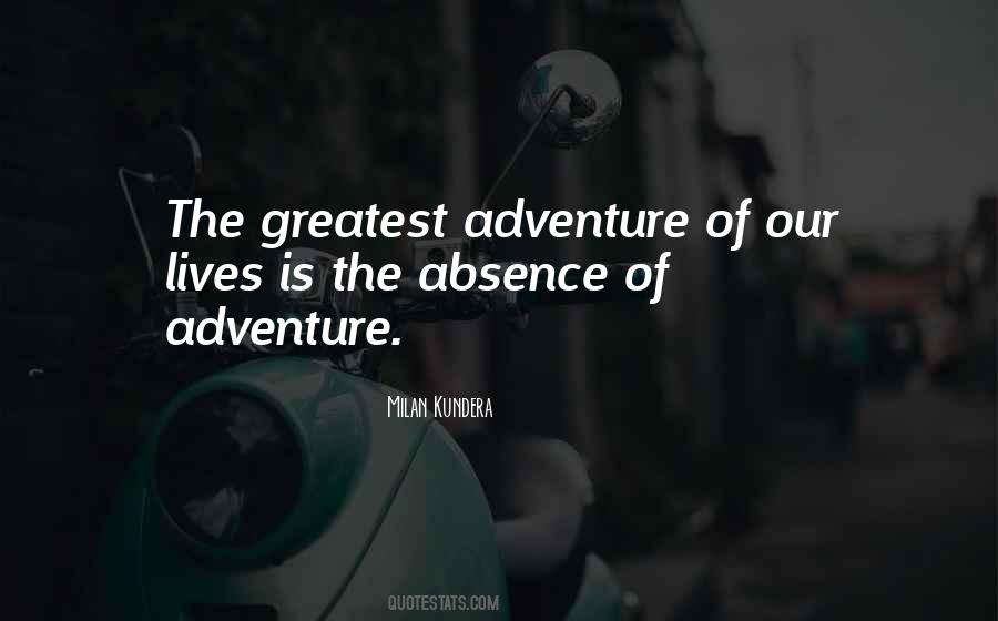 The Greatest Adventure Quotes #592787