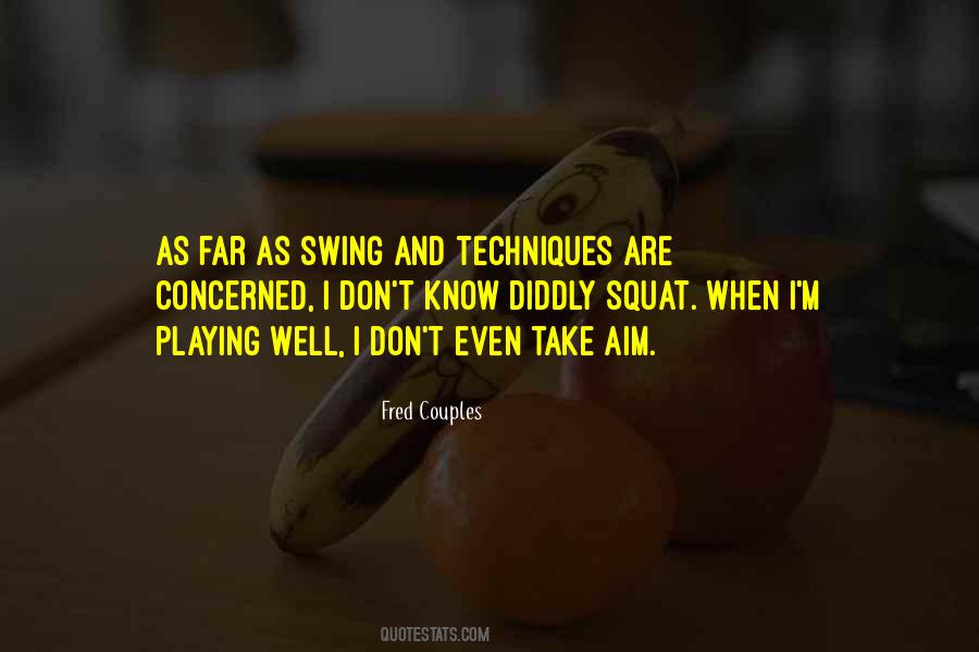 Playing Swing Quotes #1169894
