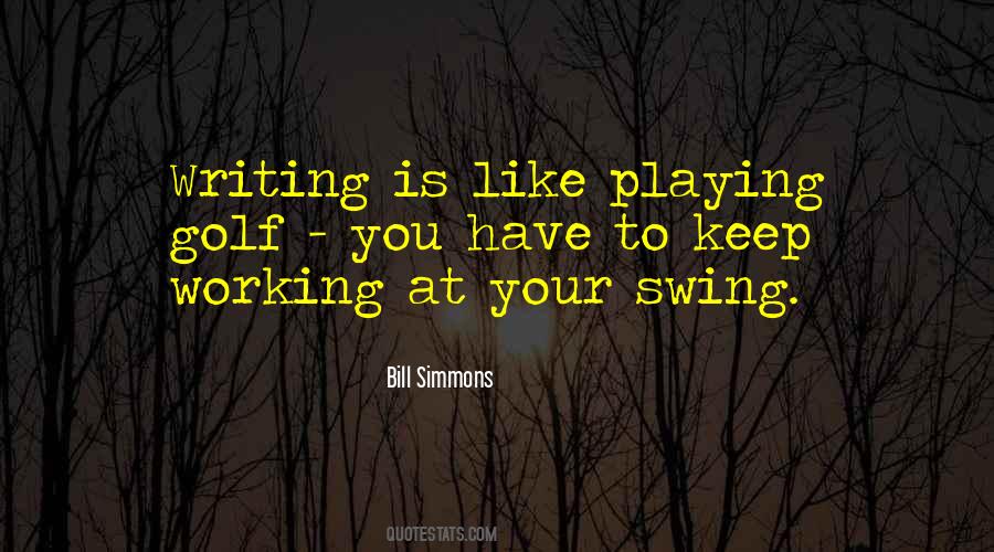 Playing Swing Quotes #1514300