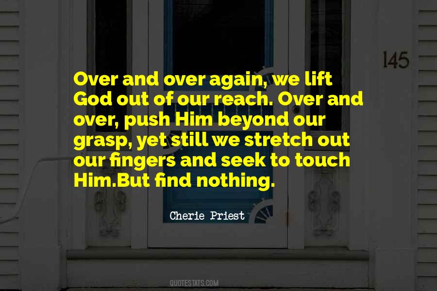 Reach Beyond Your Grasp Quotes #30709
