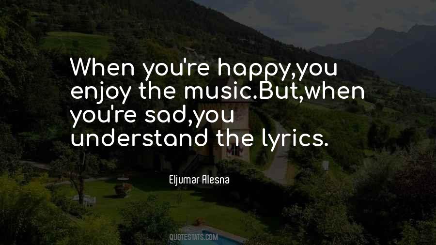Happy Lyrics Quotes #1167630