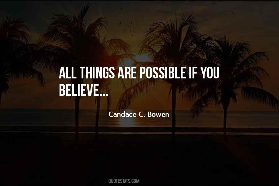All Things Are Possible If You Believe Quotes #1284060