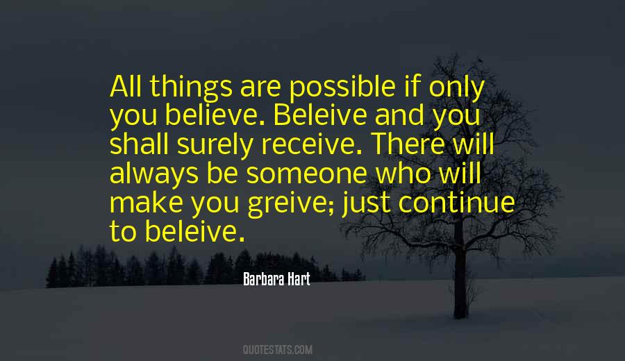 All Things Are Possible If You Believe Quotes #768577