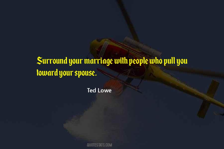 The People We Surround Ourselves With Quotes #150589