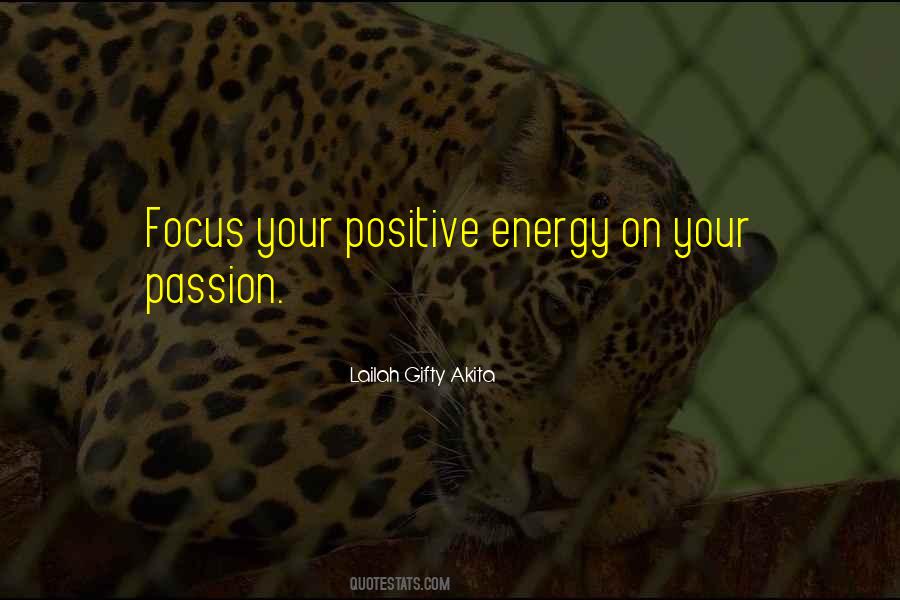 Focus Positive Quotes #1069575
