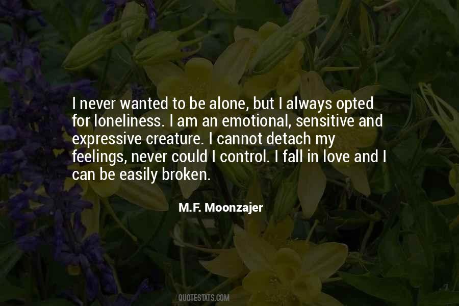 Love My Loneliness Quotes #1002744