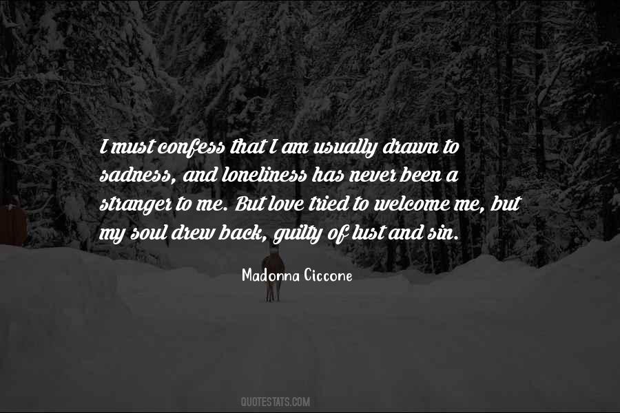 Love My Loneliness Quotes #1163164