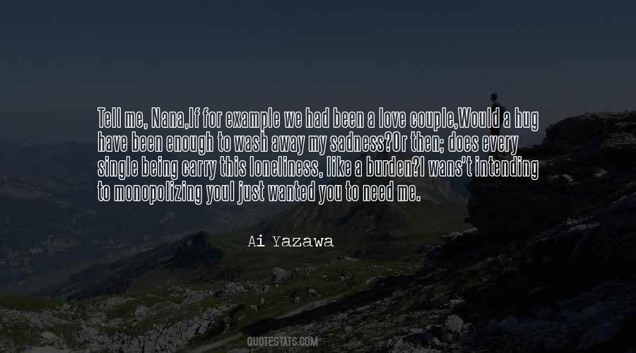 Love My Loneliness Quotes #1285204