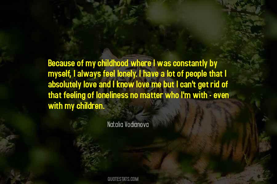 Love My Loneliness Quotes #1682737