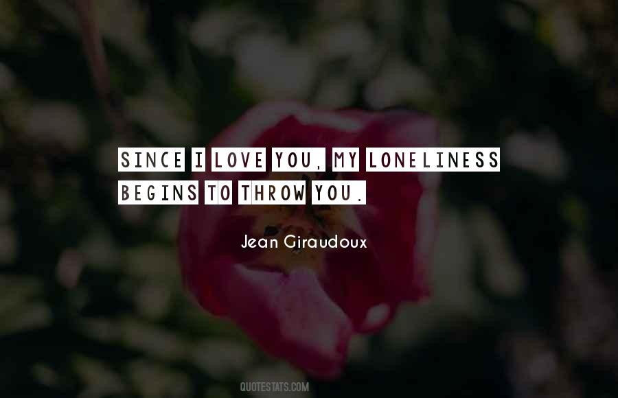 Love My Loneliness Quotes #1828300