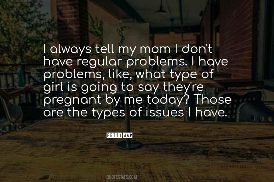 Girl Problems Quotes #736695