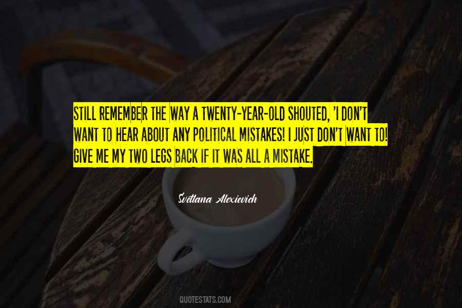 It Was My Mistake Quotes #1160422