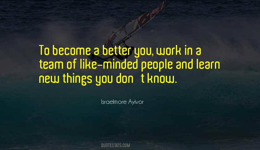You Learn Better Quotes #1249912