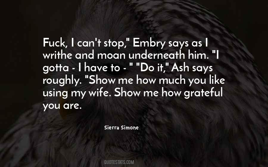 You Are Using Me Quotes #1533880