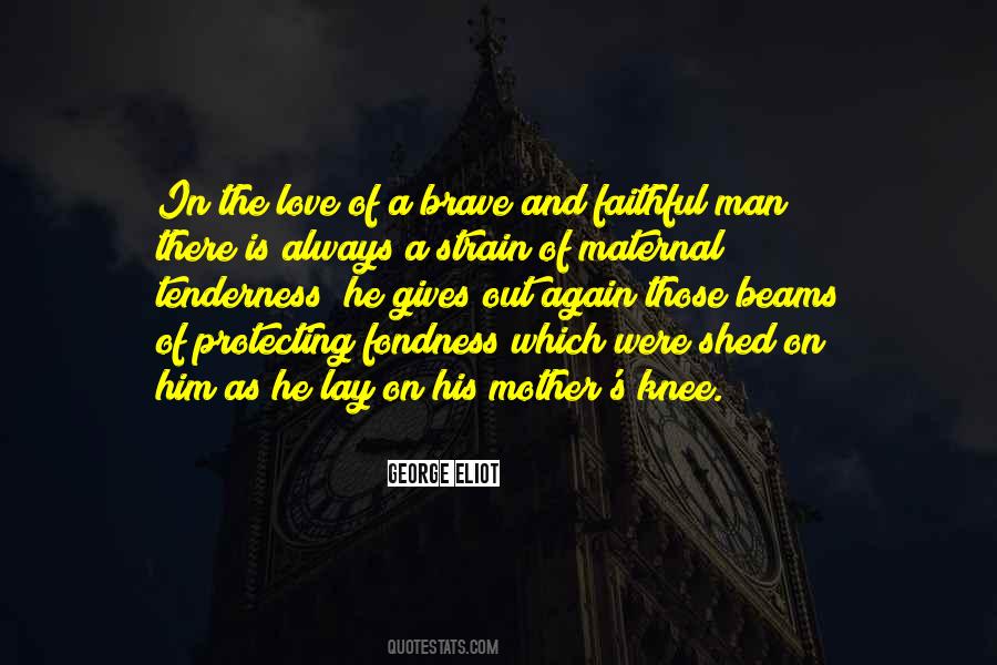 Love Is Faithful Quotes #1874281