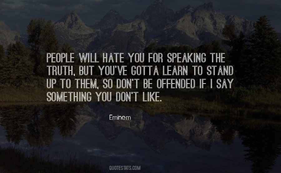 Offended People Quotes #1324184