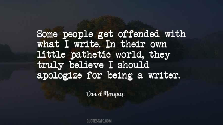 Offended People Quotes #1682074