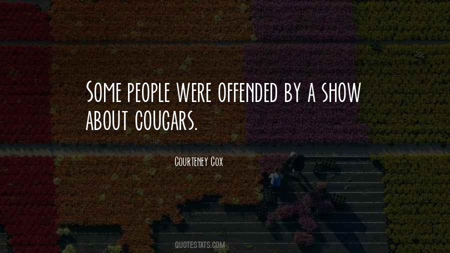 Offended People Quotes #1744362