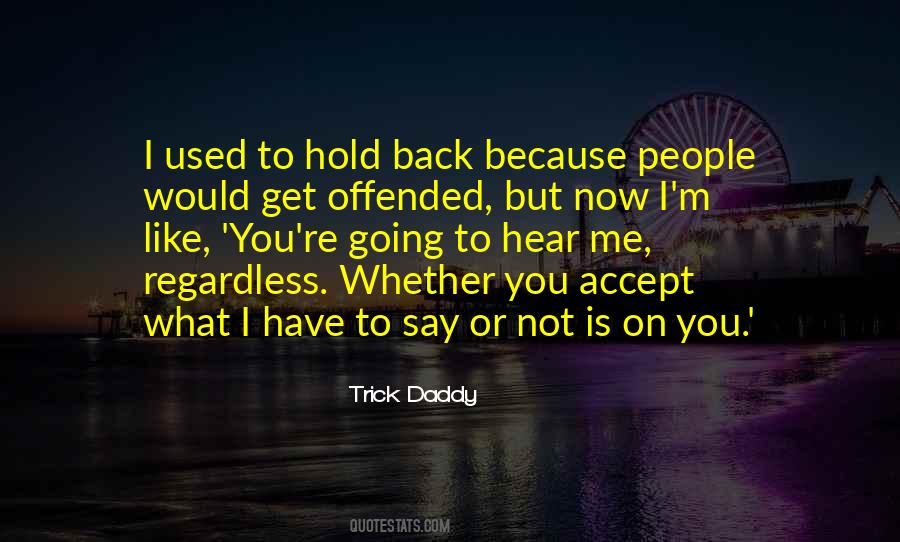 Offended People Quotes #997605