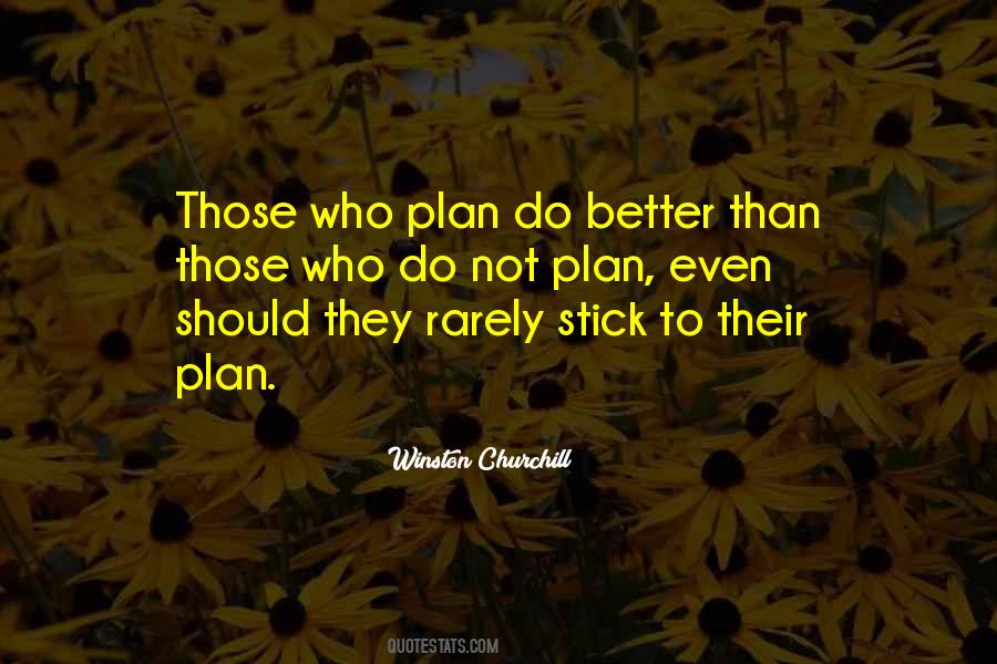 Stick To Your Plan Quotes #500582