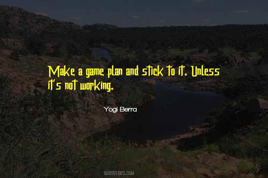 Stick To Your Plan Quotes #731454