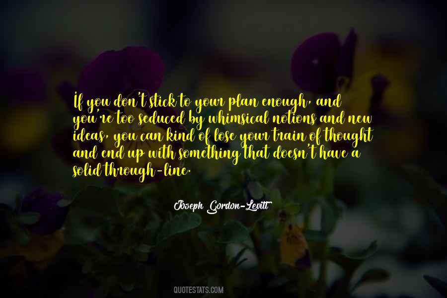 Stick To Your Plan Quotes #801338