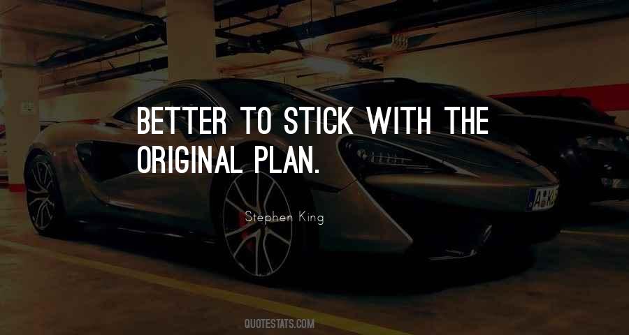 Stick To Your Plan Quotes #92551